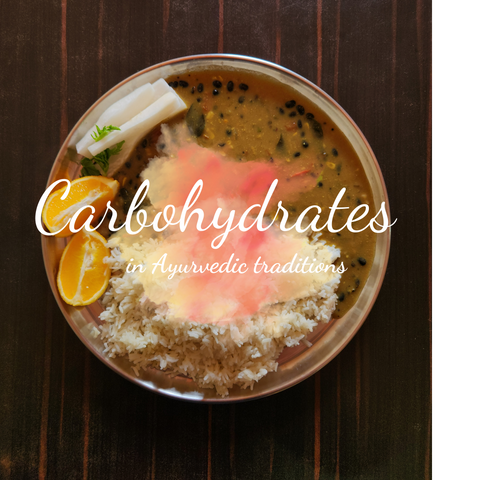 Carbohydrates in Ayurvedic traditions